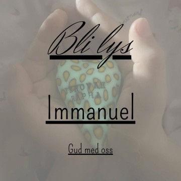 Bli lys: Immanuel (Gud med oss)