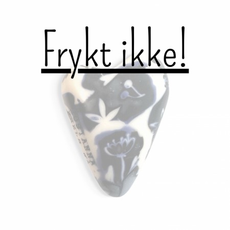 Frykt ikke